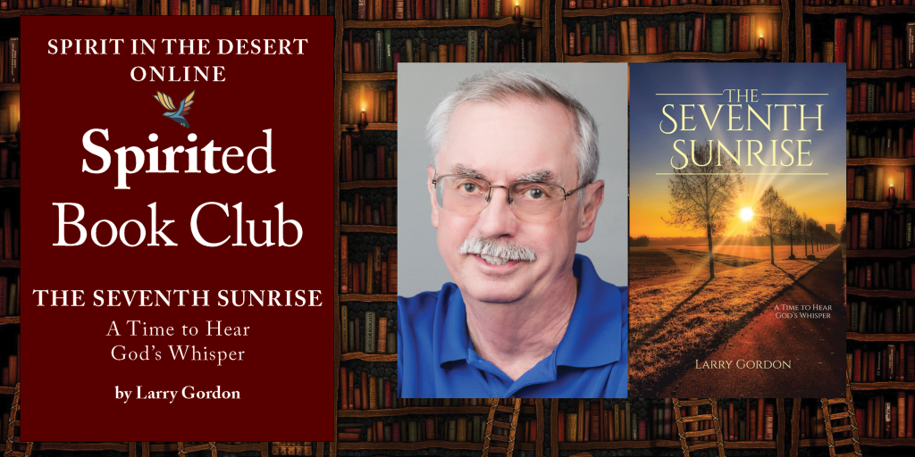 Spirited Book Club, The Seventh Sunrise by Larry Gordon, image of author and book jacket